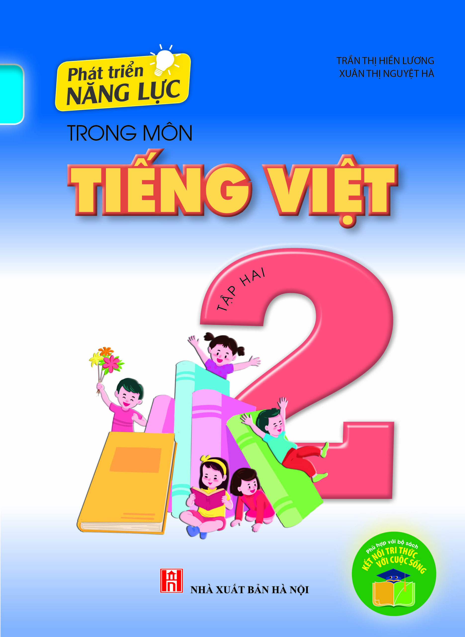 Phát triển năng lực trong môn Tiếng Việt 2 - tập 2