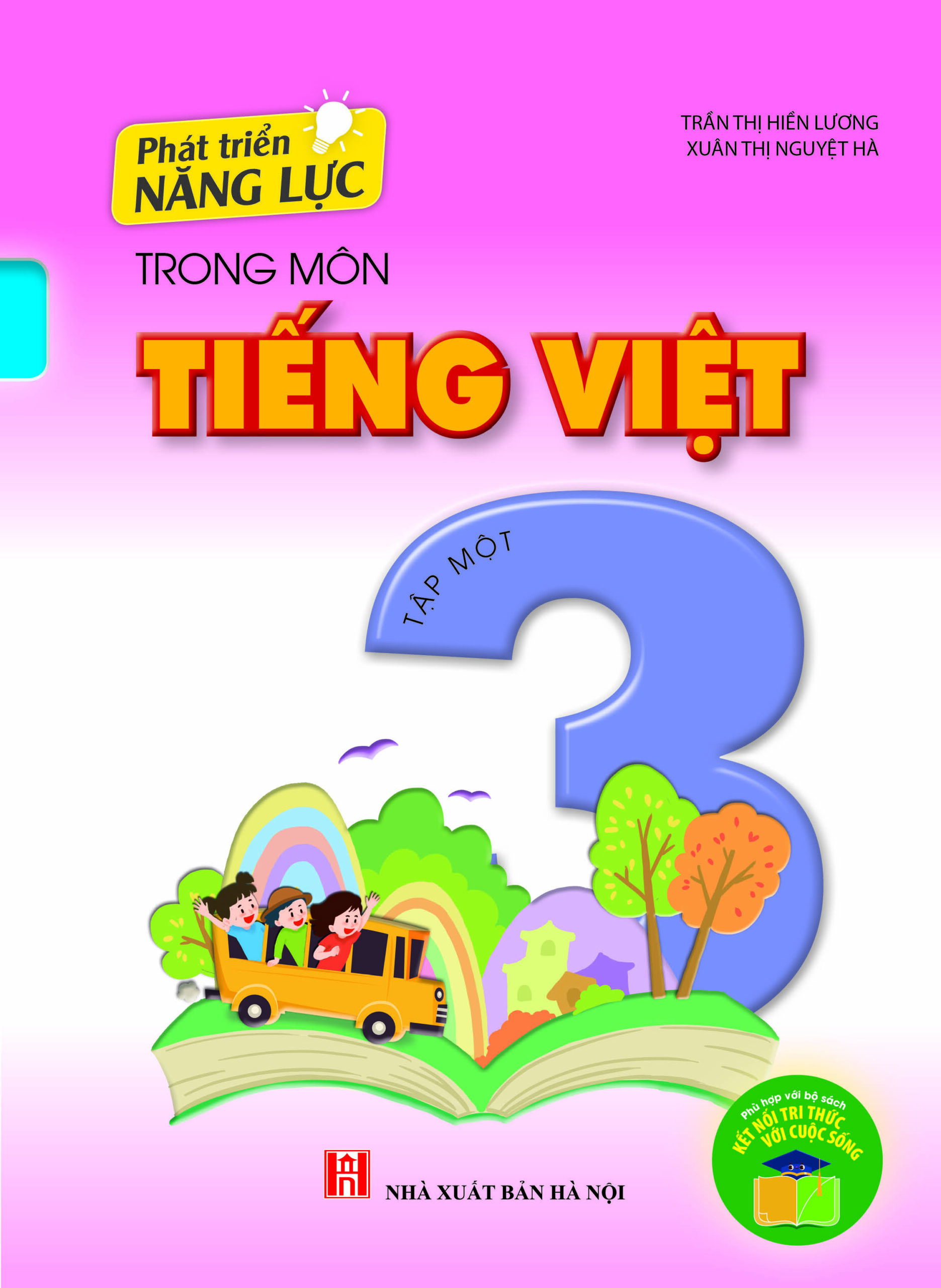 Phát triển năng lực trong môn Tiếng Việt 3 - tập 1